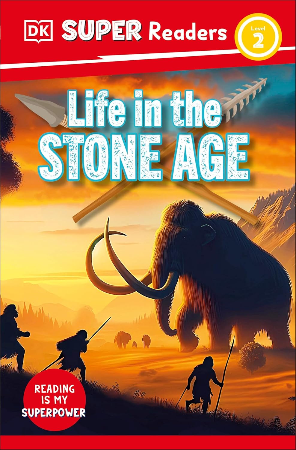 Life In The Stone Age (DK Super Readers Level 2) – Paperback