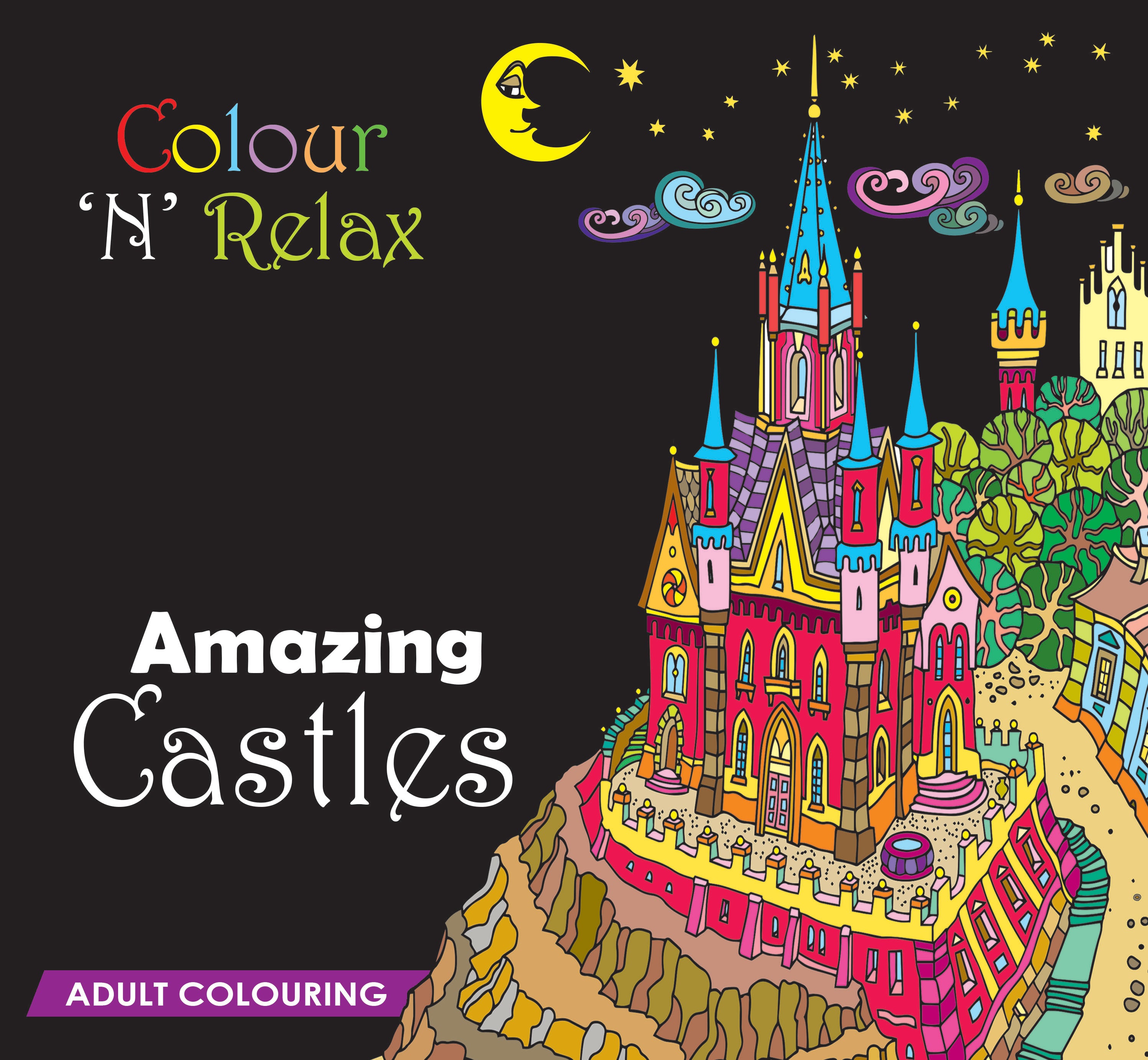 Colour 'N' Relax: Amazing Castles 
