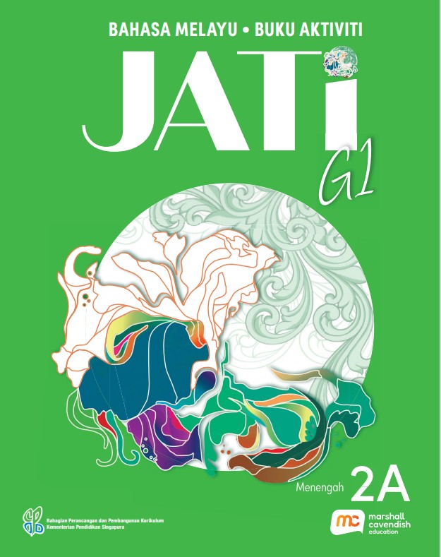 Malay Language For Sec Schools (MLSS) (JATi) Activity Book 2A (G1) 
