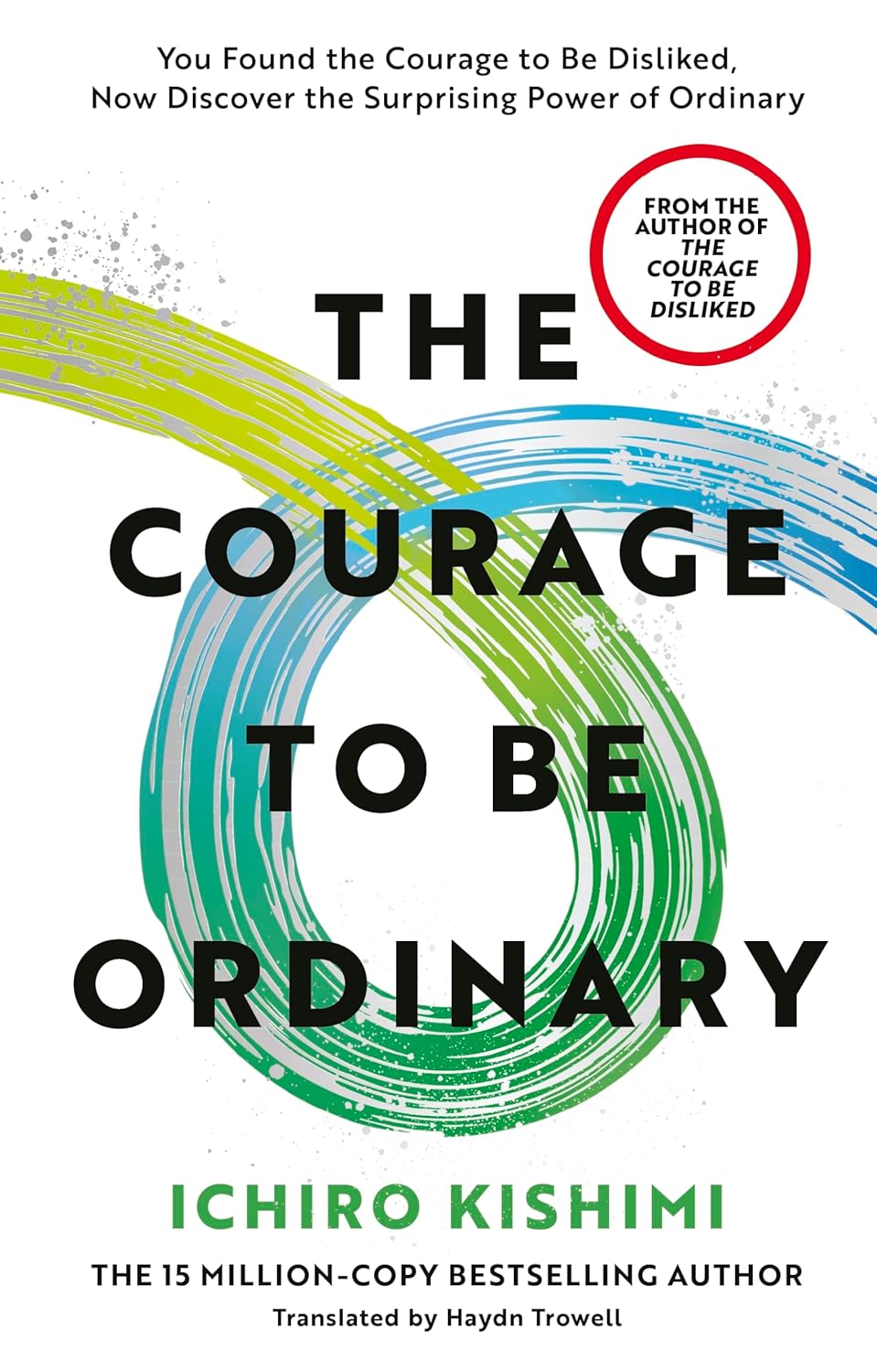 Courage To Be Ordinary (Paperback)