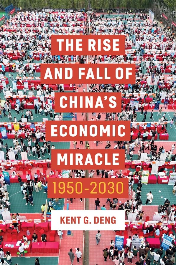 The Rise and Fall of China's Economic Miracle: 1950 - 2030 (Paperback)