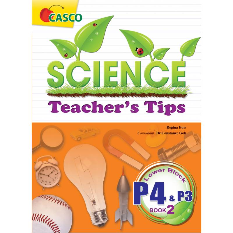 Science Teacher's Tips Lower Block Primary 3 & 4 - Book 2