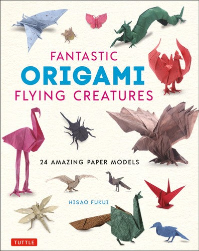 FANTASTIC ORIGAMI FLYING CREATURES