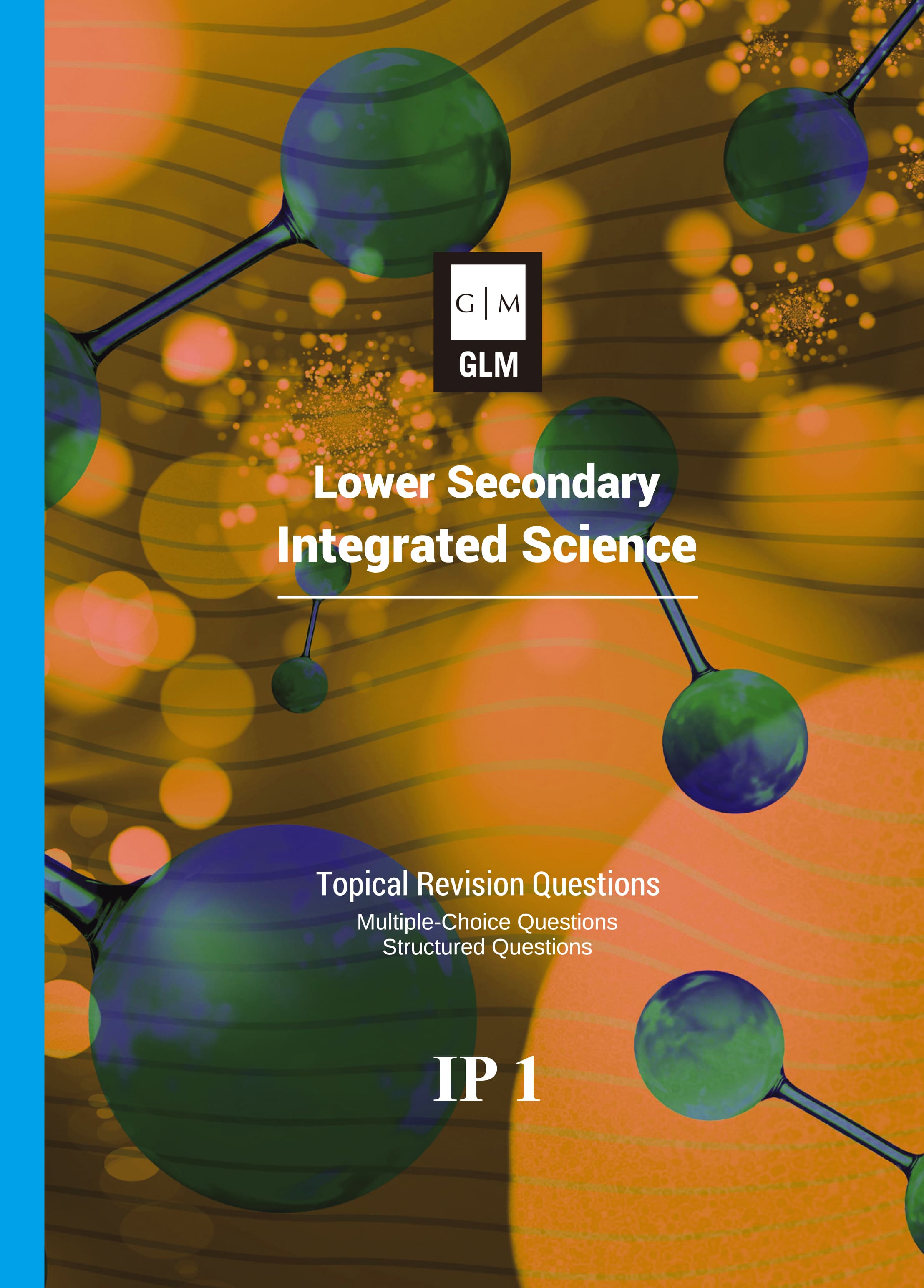 Lower Secondary Integrated Science IP 1