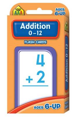 Addition 0–12 (School Zone Flash Cards)