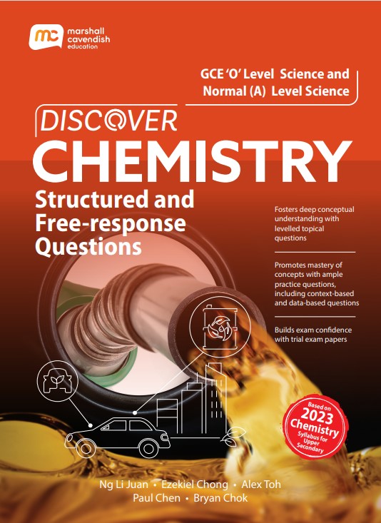 O-Level/Normal (Academic) Level Chemistry Discover Structured And Free-Response Questions