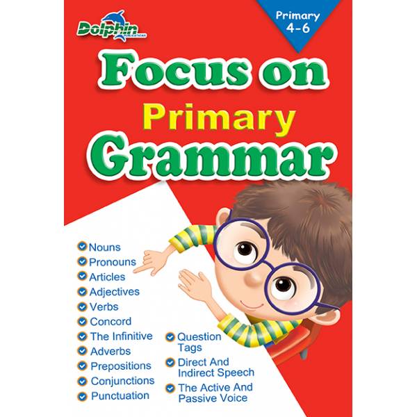 Primary 4-6 Focus On Primary Grammar