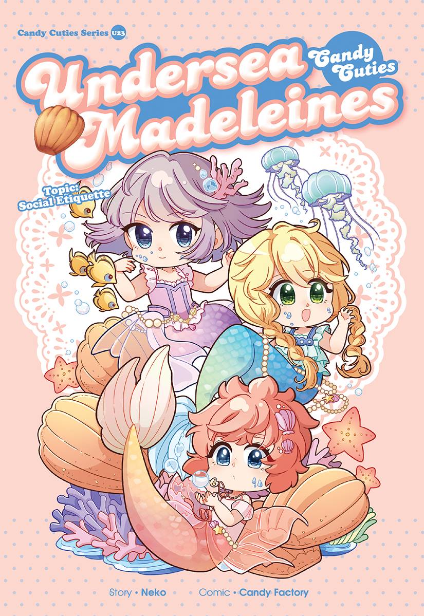 Candy Cuties Series 23: Undersea Madeleines: Topic: Social Etiquette