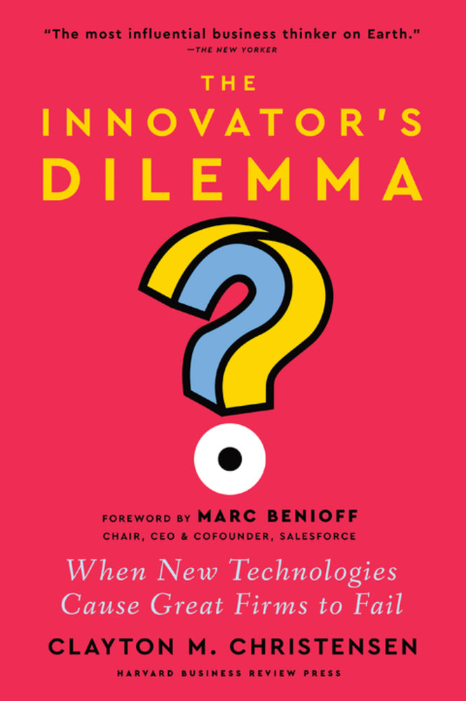 The Innovator's Dilemma (New Edition)