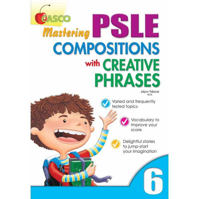 Mastering PSLE Compositions with Creative Phrases