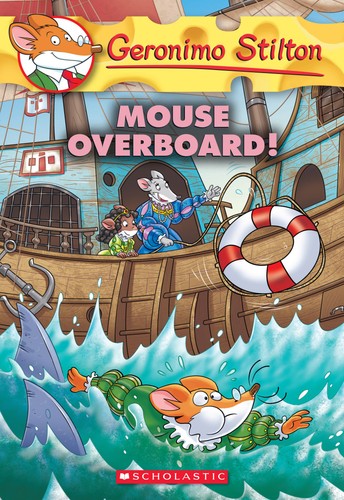 Geronimo Stilton 62: Mouse Overboard! 