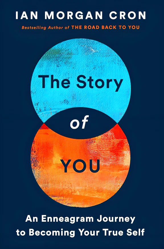 The Story of You: An Enneagram Journey to Becoming Your True Self (Hardcover)