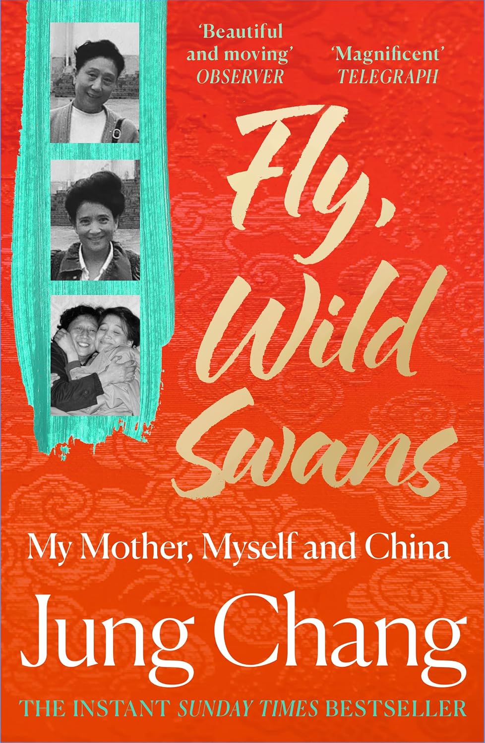 Fly, Wild Swans: My Mother, Myself and China (Paperback)