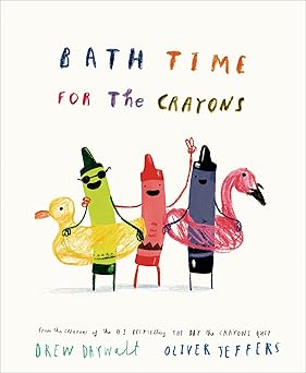 Bath Time for the Crayons (The Crayons Celebrate) (Hardcover – Picture Book)