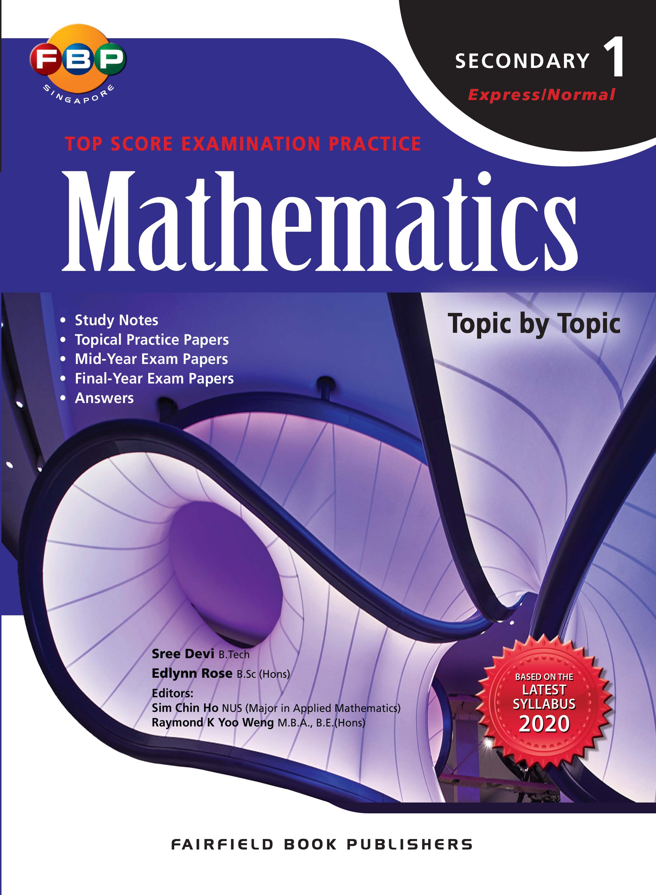 Secondary 1 Maths Top Score Examination Practice Topic by Topic 3rd Edition