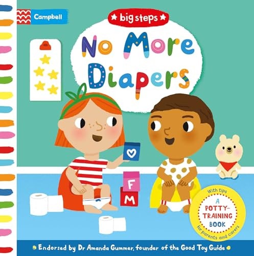 No More Diapers: A Potty-Training Book (Campbell Big Steps)