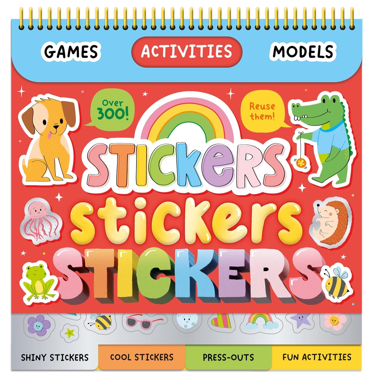 Stickers, Stickers, Stickers! - Activities, Games, and Over 300 Stickers!