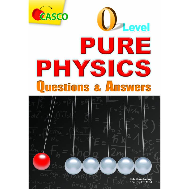 O Level Pure Physics Questions & Answers