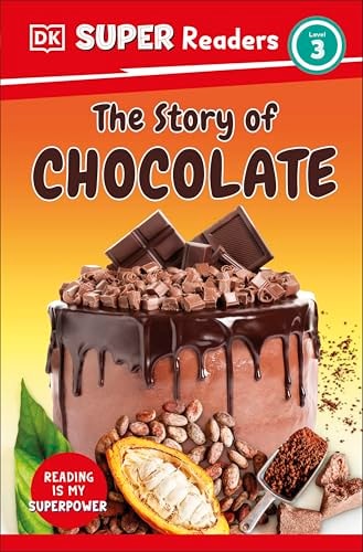 DK Super Readers Level 3 The Story of Chocolate (Paperback