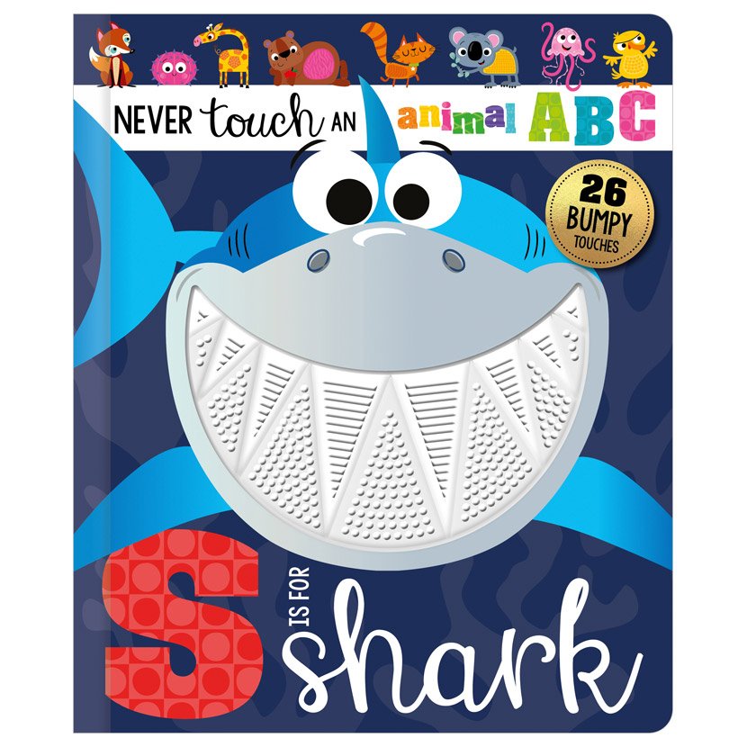 Never Touch an Animal Abc: S Is for Shark
