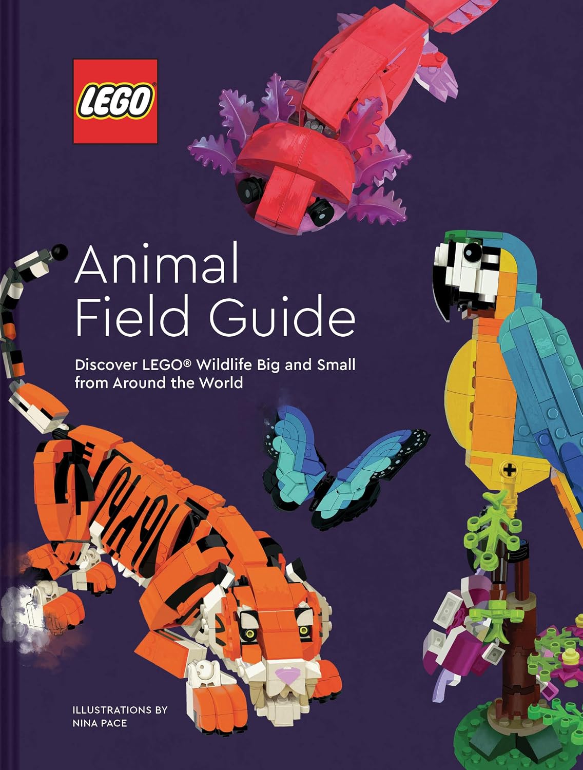 LEGO Animal Field Guide: Discover LEGO Wildlife Big and Small from Around the World (Hardcover)
