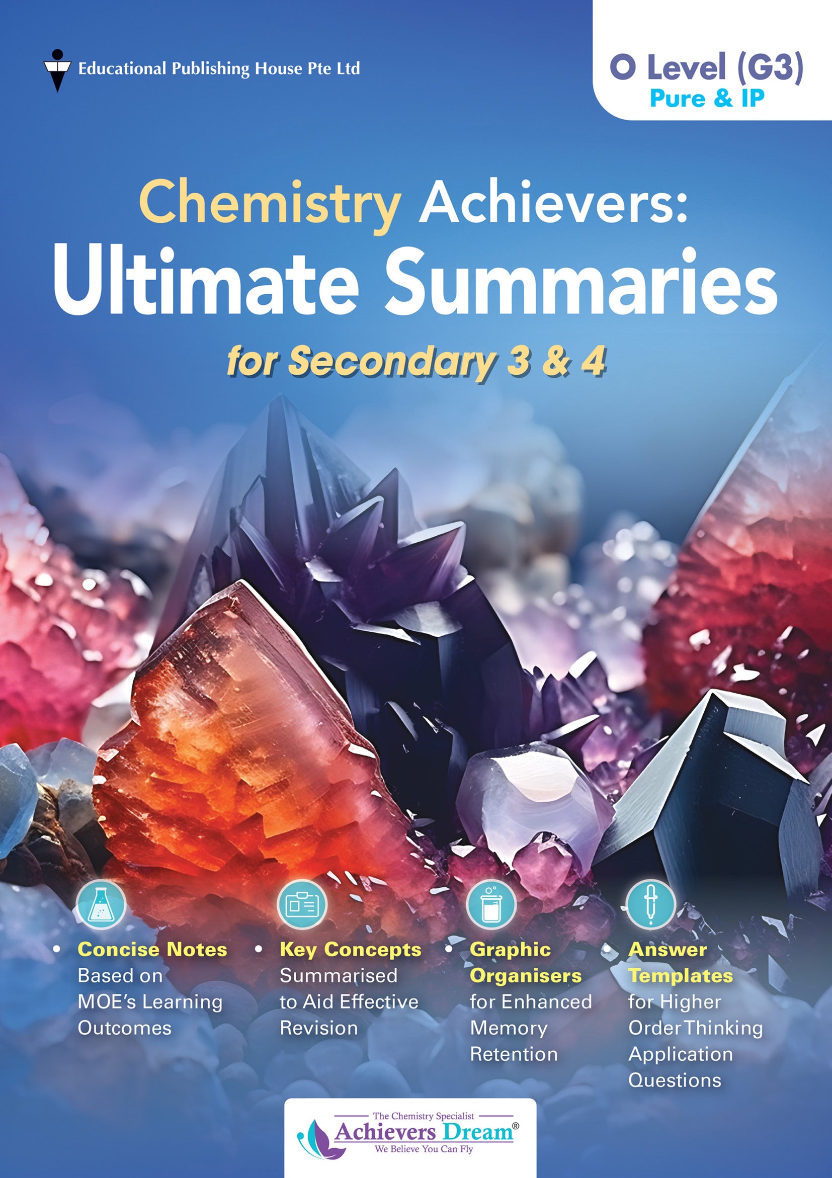Secondary 3/Secondary 4 Chemistry Achievers: Ultimate Summaries