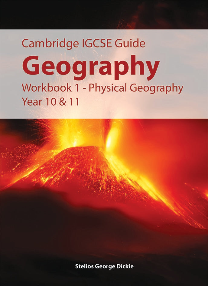 IGCSE Guide Geography Workbook 1 – Physical Geography Year 10 & 11