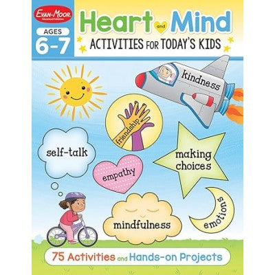Heart and Mind Activities for Today's Kids, Ages 6-7