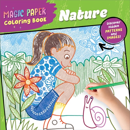 Magic Paper Coloring Book: Nature: Discover Hidden Patterns And Images! (Paperback)