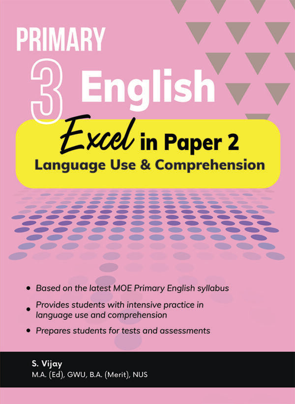 Primary 3 English Excel in Paper 2 – Language Use and Comprehension