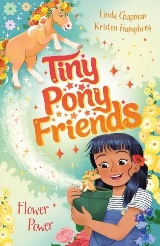 Tiny Pony Friends 03: Flower Power (Paperback)