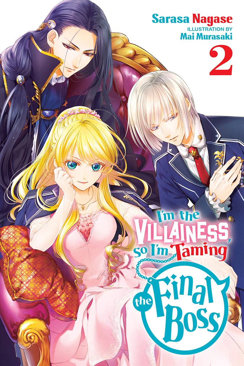 I'm The Villainess, So I'm Taming The Final Boss 02 (Light Novel)