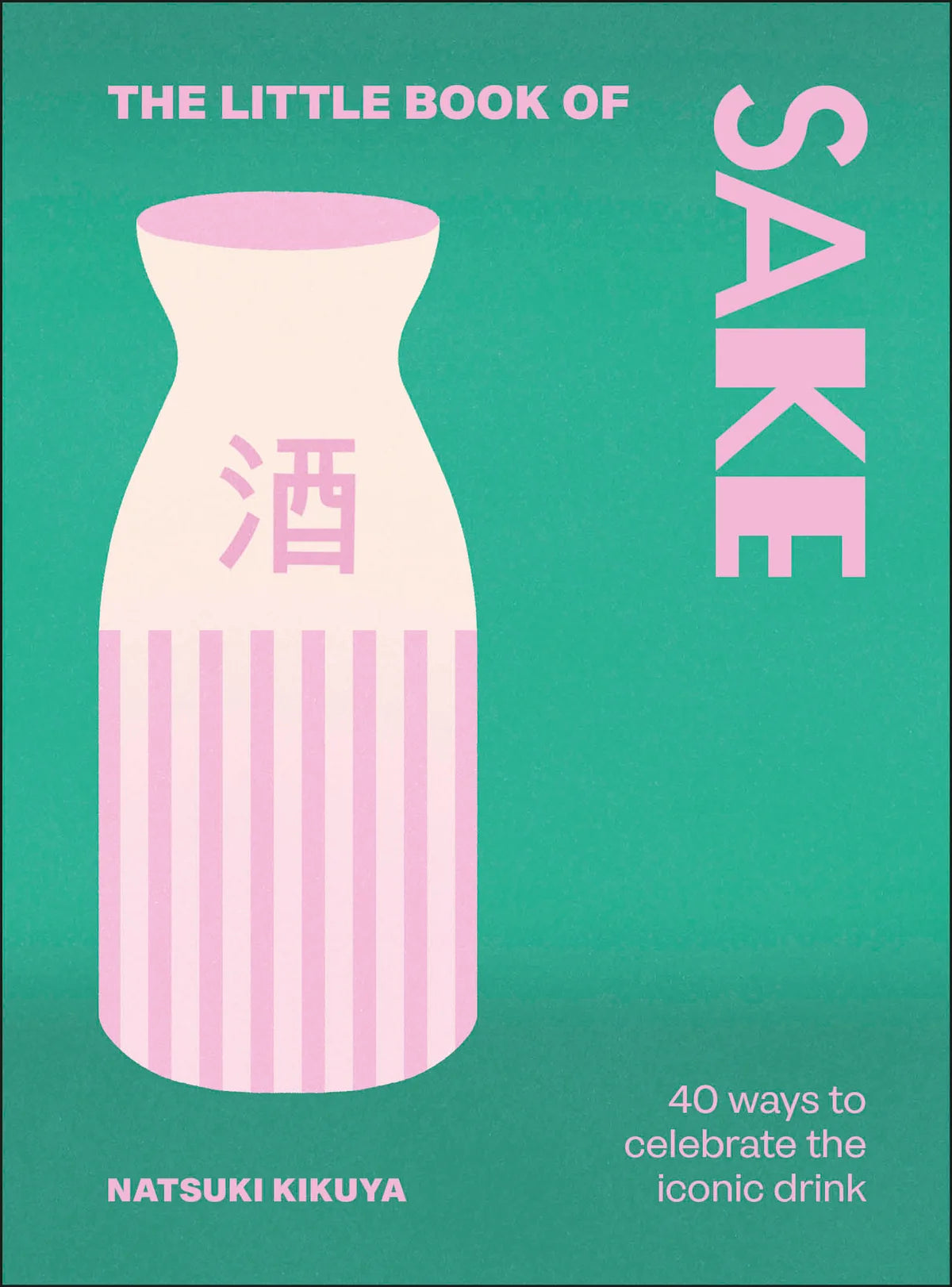 The Little Book of Sake (Hardcover)