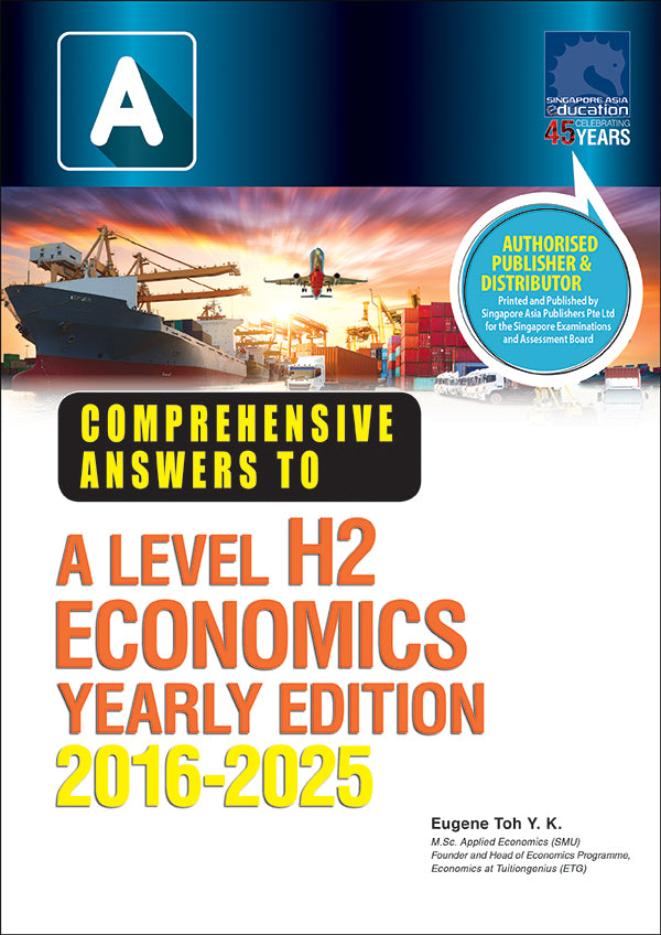  A-Level H2 Economics Solution YE (2016-2025)