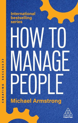 How to Manage People: Fast, Effective Management Skills that Really Get Results (Creating Success, 173)