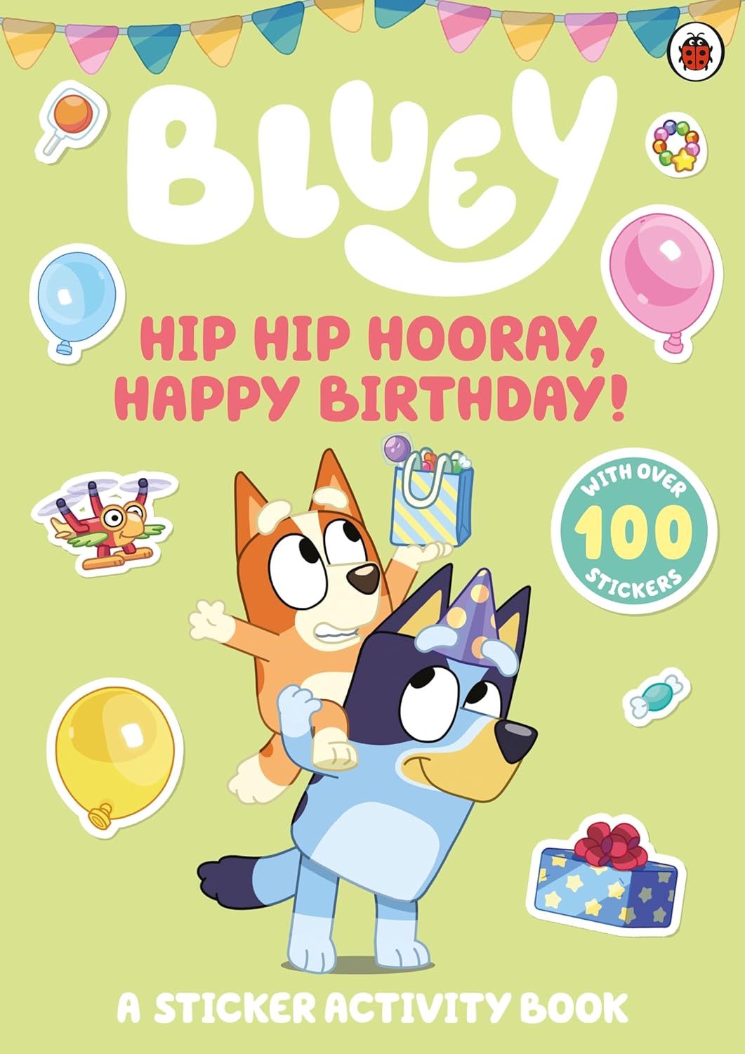 Hip Hip Hooray, Happy Birthday!: A Sticker Activity Book (Bluey) Paperback – Sticker Book