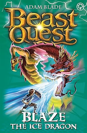 Beast Quest 23: Blaze The Ice Dragon