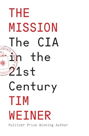 The Mission: The CIA in the 21st Century (Paperback)