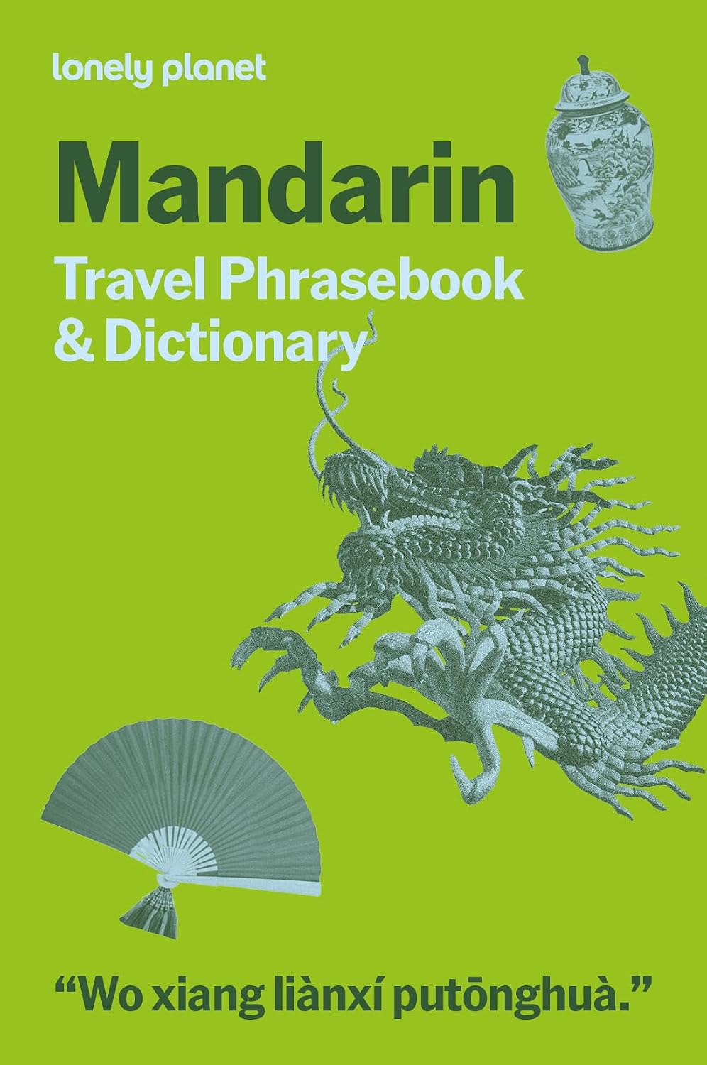 Lonely Planet Mandarin Travel Phrasebook & Dictionary: Learn Essential Phrases & Vocabulary | 3,500 Word Two-Way Dictionary | Pull-Out Fast Phrases Card | Travel with Confidence (Paperback)