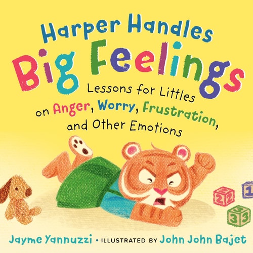 Harper Handles Big Feelings: Lessons for Littles on Anger, Worry, Frustration, and Other Emotions (Board Book)