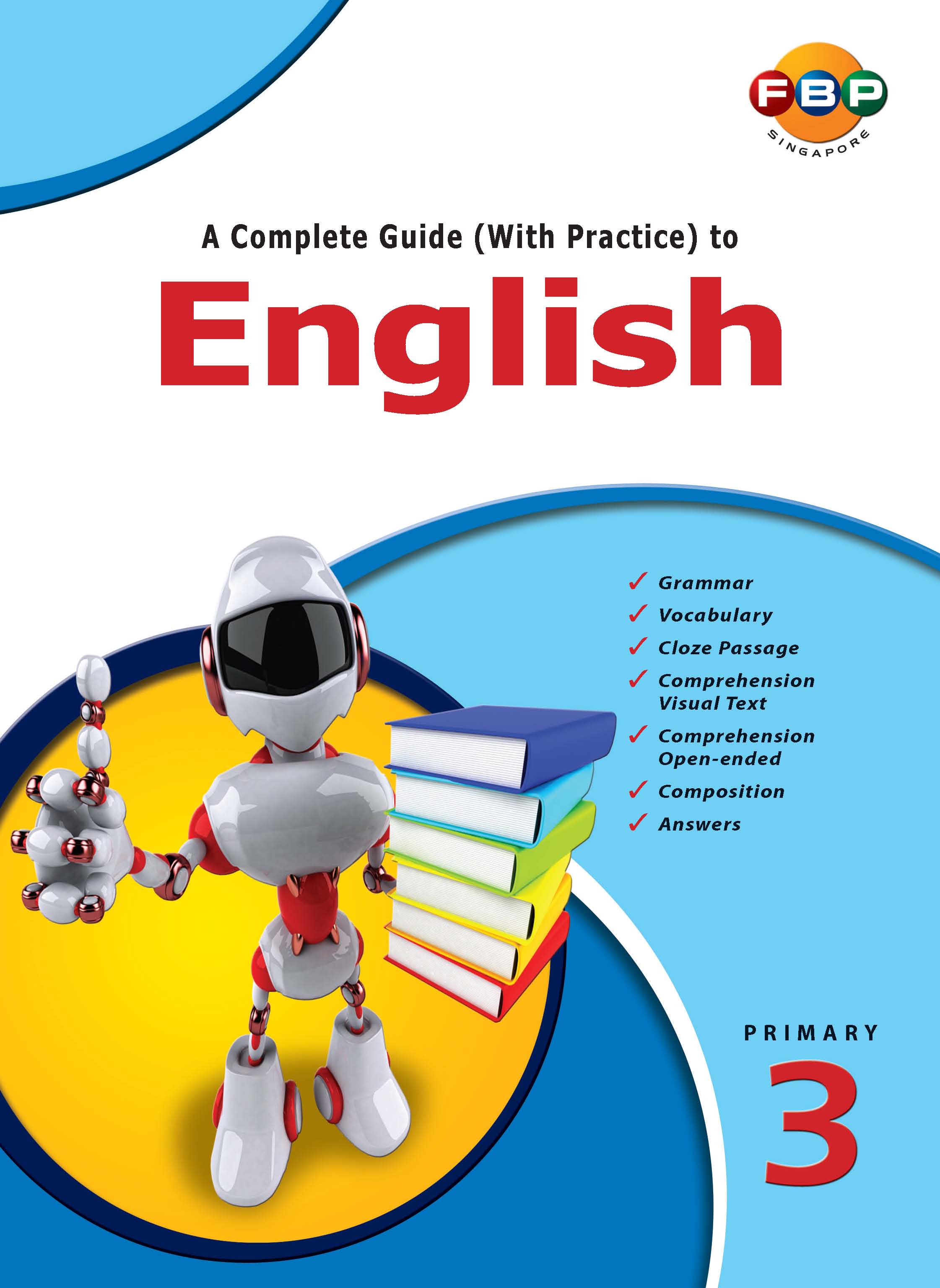 Primary 3 A Complete Guide (With Practice) to English 2nd Edition