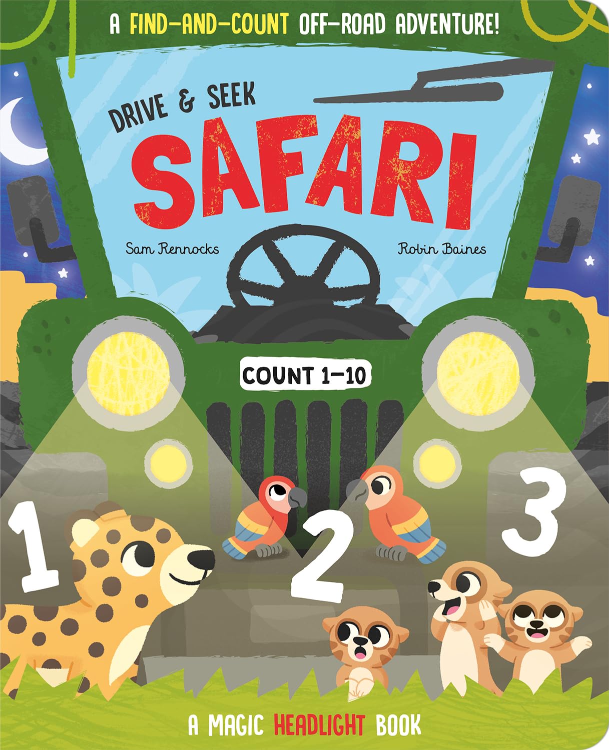 Drive & Seek Safari - A Magic Find & Count Adventure (Drive & Seek - Magic Headlight Books) Board book