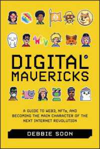 Digital Mavericks : A Guide to Web3, NFTS, and Becoming the Main Character of the Next Internet Revolution (Hardcover)