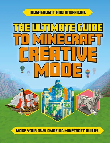 MINECRAFT ULT GUIDE TO CREATIVE MODE