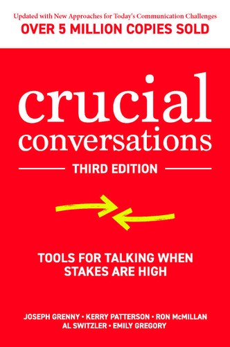 CRUCIAL CONVERSATIONS, THIRD EDITION