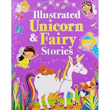 Illustrated Unicorn and Fairy Stories (Paperback)