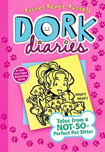 DORKDIARIES10 NOT-SO PERFECT PET SITTER