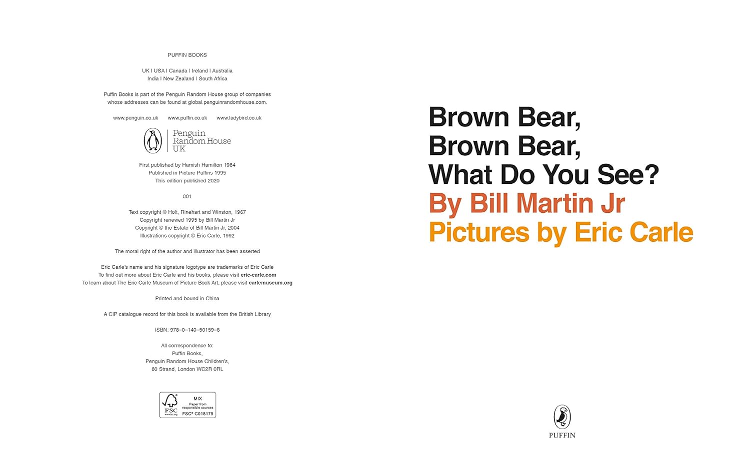 Brown Bear, Brown Bear, What Do You See?