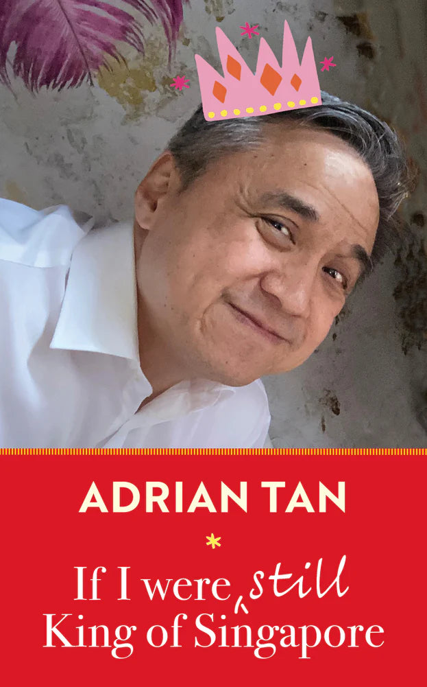 If I Were Still King Of Singapore