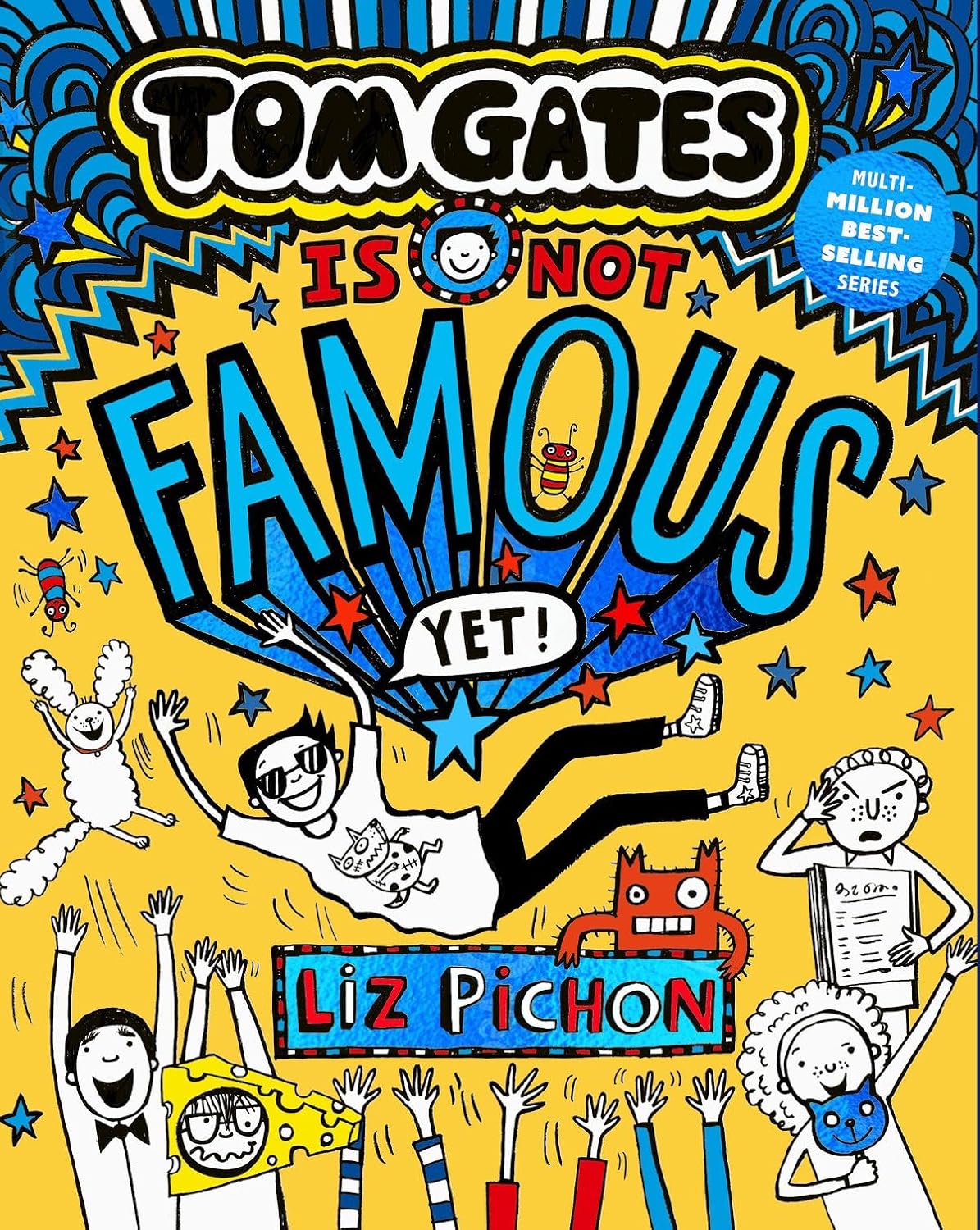 Tomgates 25: Tom Gates Is Not Famous (Yet) (Hardcover)